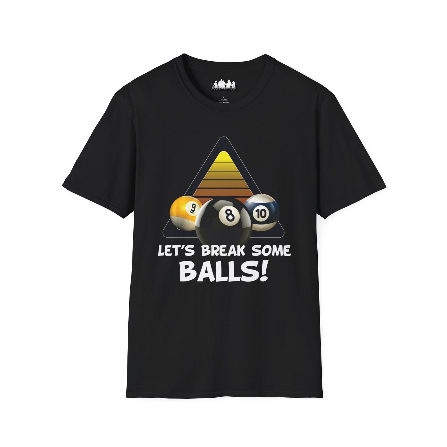 'Let's Break Some Balls!' Softstyle Tee