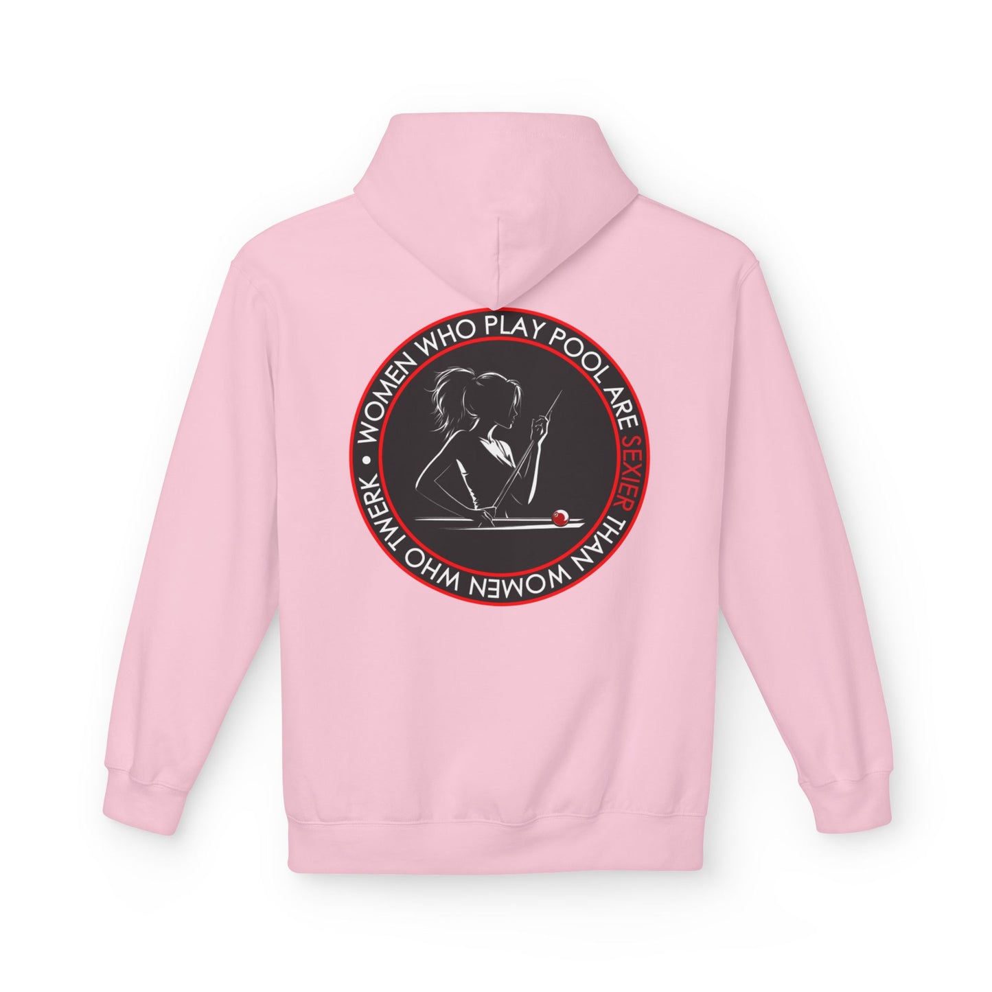 Women Who Play Pool Are Better Fleece Hoodie