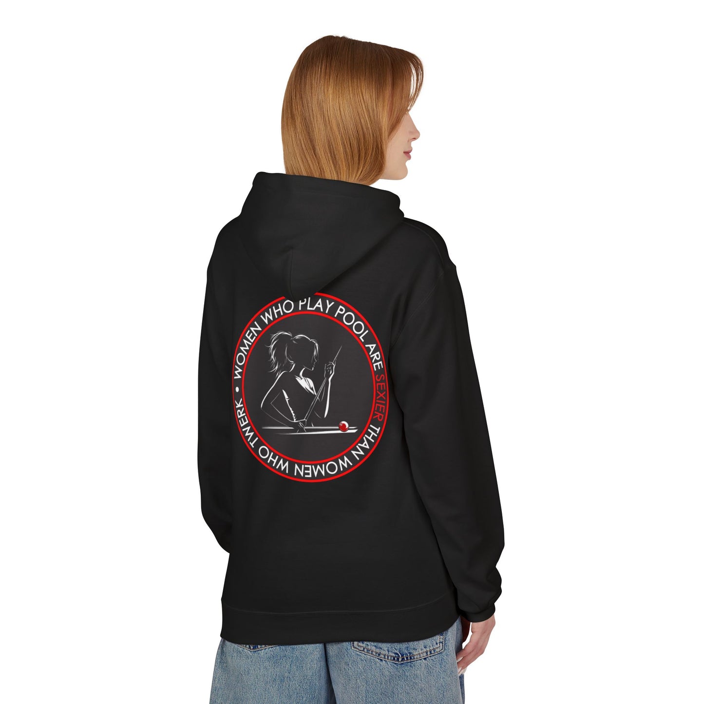 Women Who Play Pool Are Better Fleece Hoodie