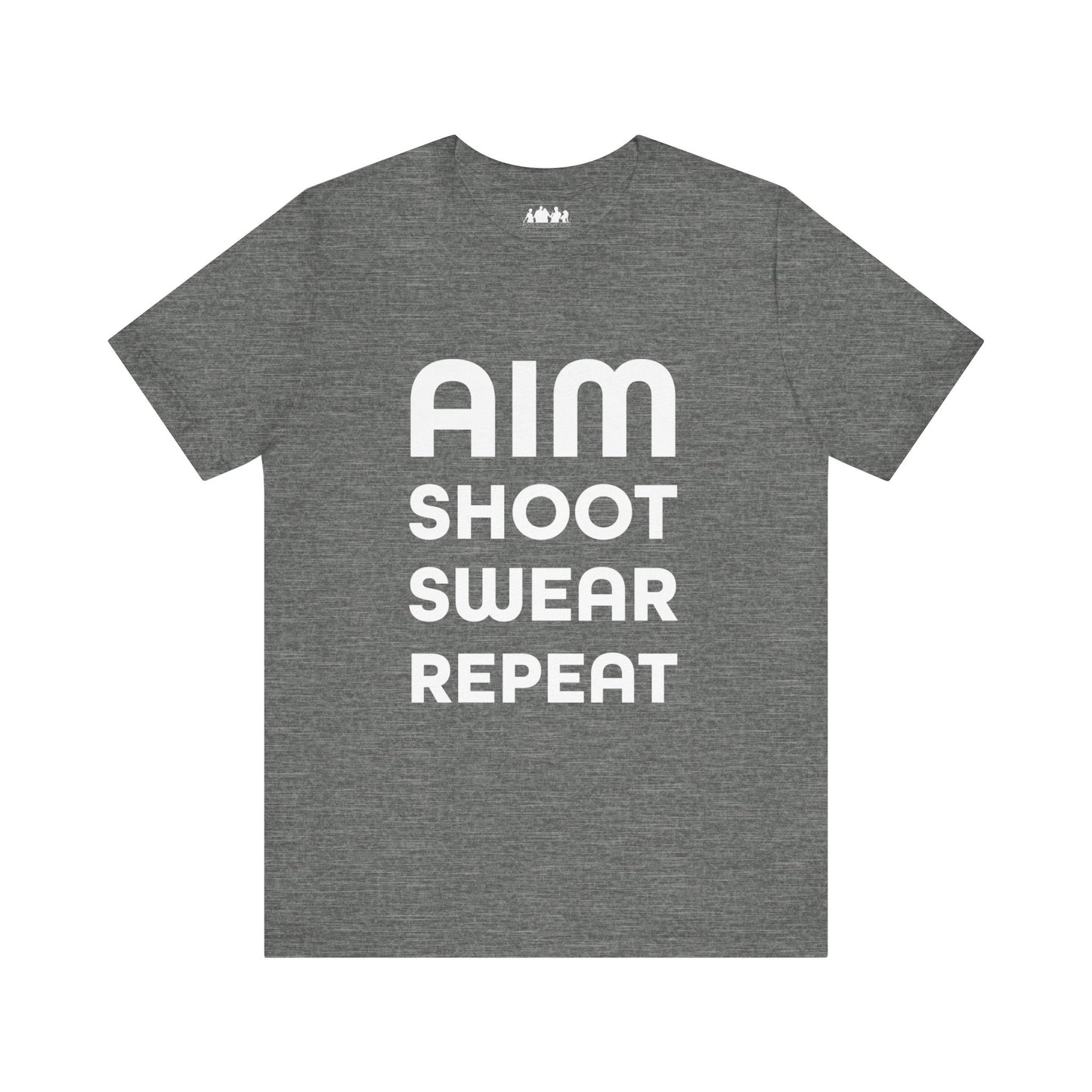 Aim Shoot Swear Repeat Tee Shirt
