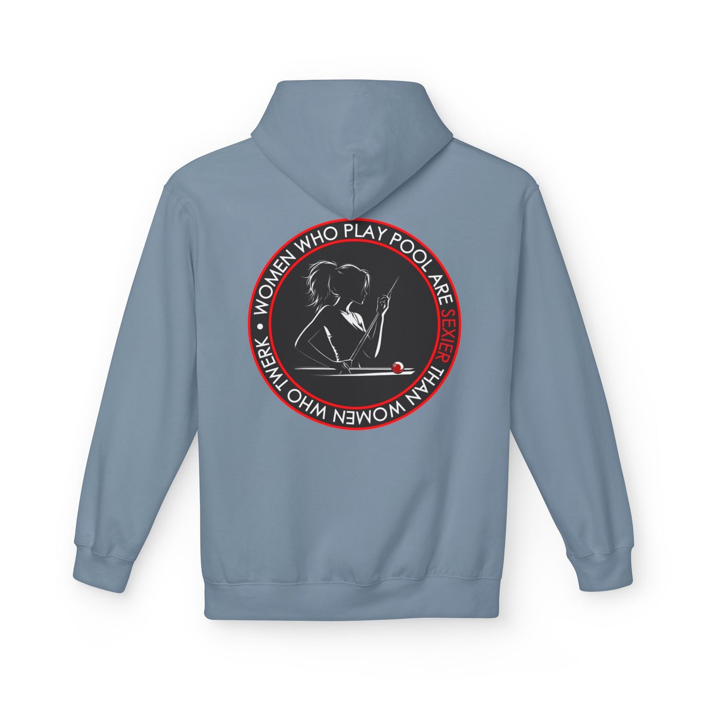 Women Who Play Pool Are Better Fleece Hoodie