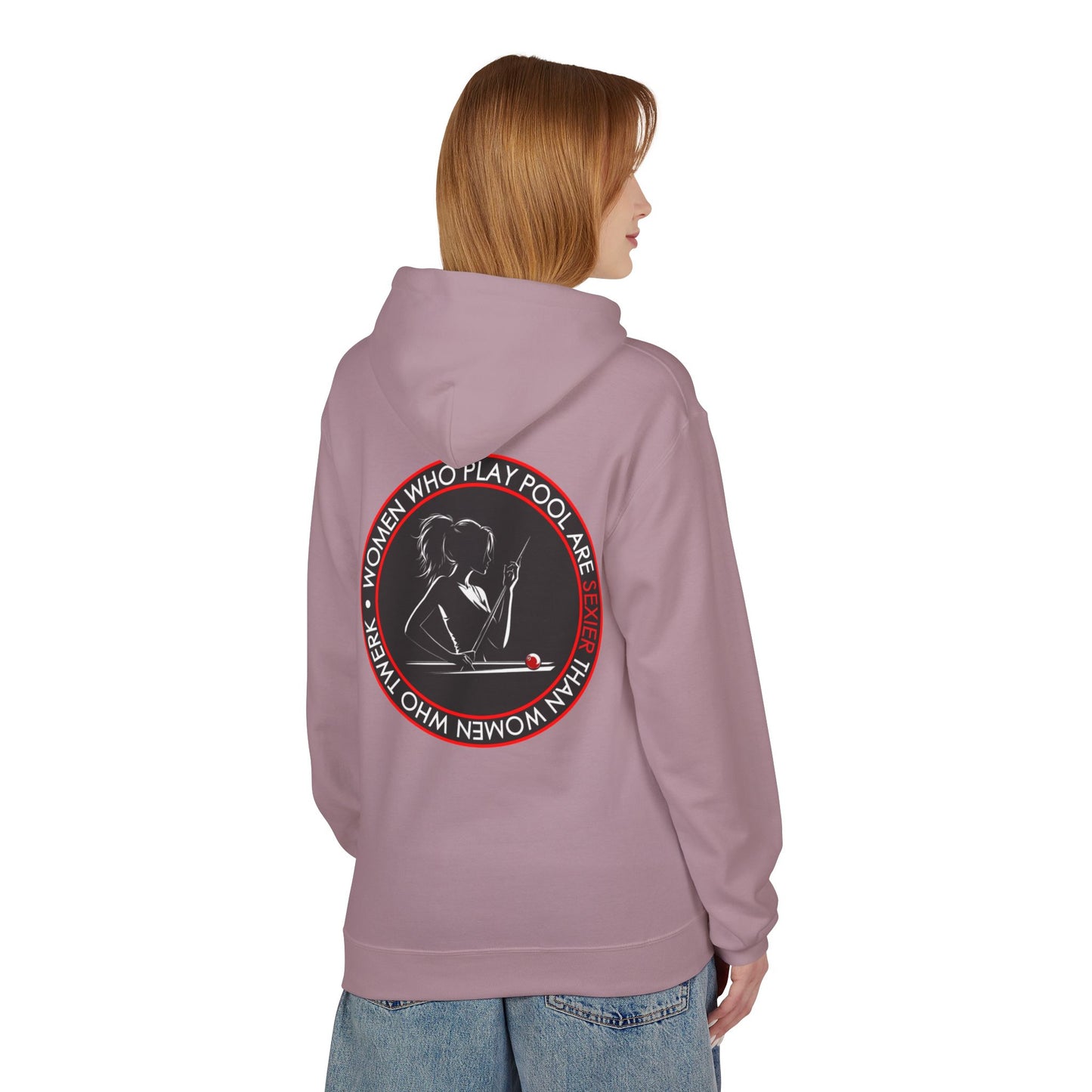 Women Who Play Pool Are Better Fleece Hoodie
