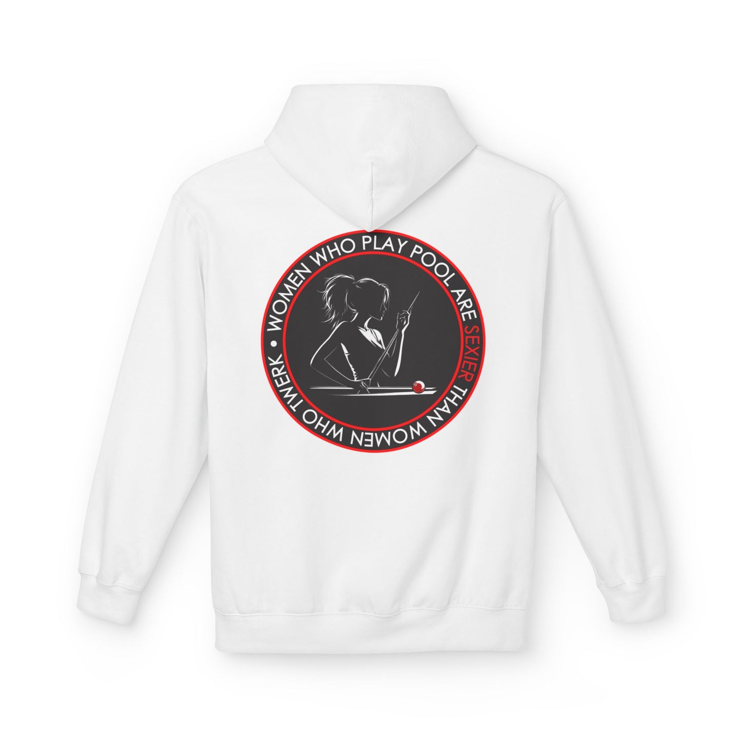 Women Who Play Pool Are Better Fleece Hoodie