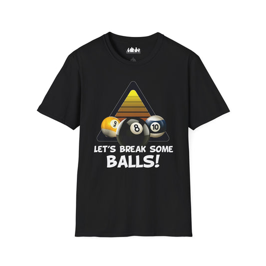 'Let's Break Some Balls!' Softstyle Tee