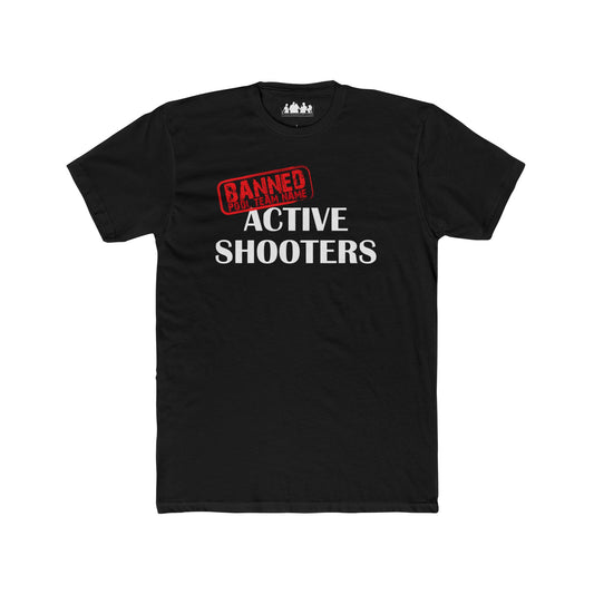 BANNED Active Shooter T-Shirt