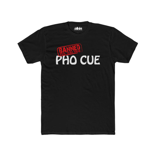 BANNED Pho Cue T-Shirt