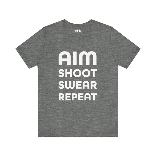 Aim Shoot Swear Repeat Tee Shirt